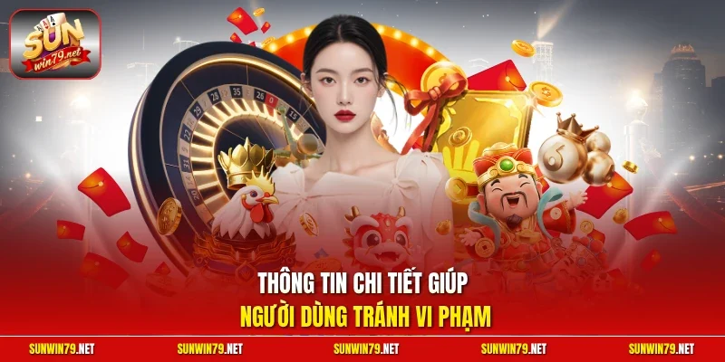 Điều khoản và điều kiện Sunwin 2 Sunwin Thông tin chi tiết giúp người dùng tránh vi phạm